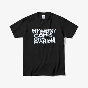 My energy comes from Fashion