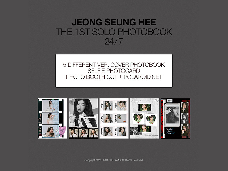 JEONG SEUNG HEEㅣ
THE 1ST SOLO PHOTOBOOKㅣ24/7