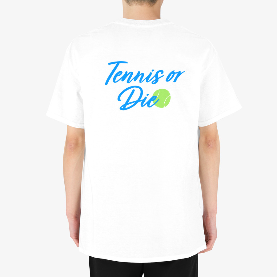 TS_T shirt_Tennis or Die, MARPPLESHOP GOODS